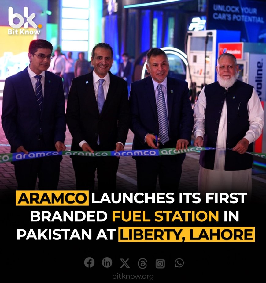 Aramco Launches Its First Branded Fuel Station in Pakistan at Liberty Lahore