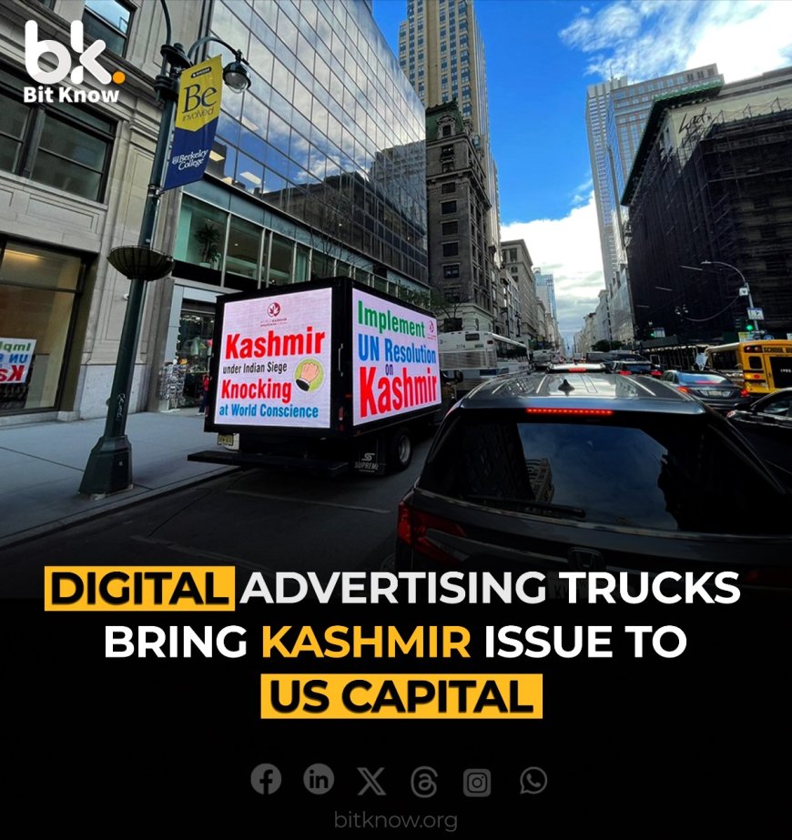 Digital Advertising Trucks Bring Kashmir Issue to Nation's Capital