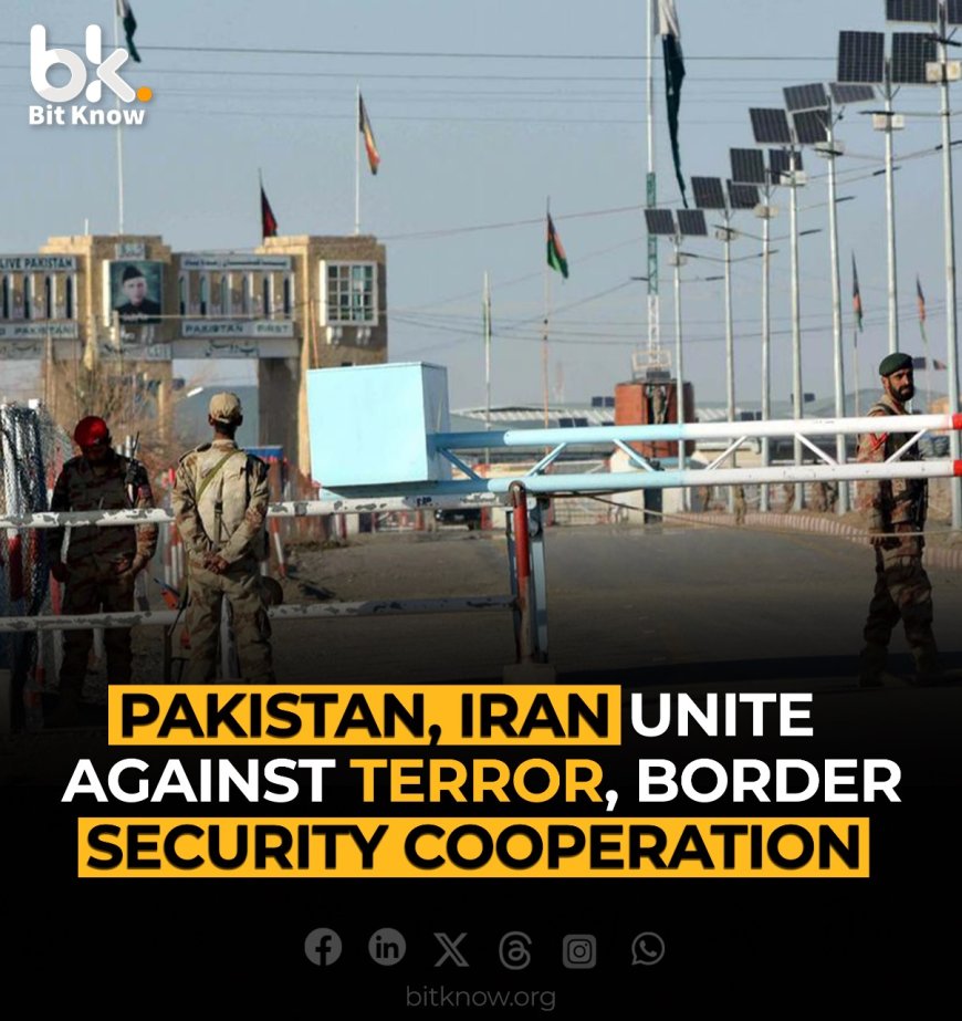 Pakistan & Iran agree to improve border security