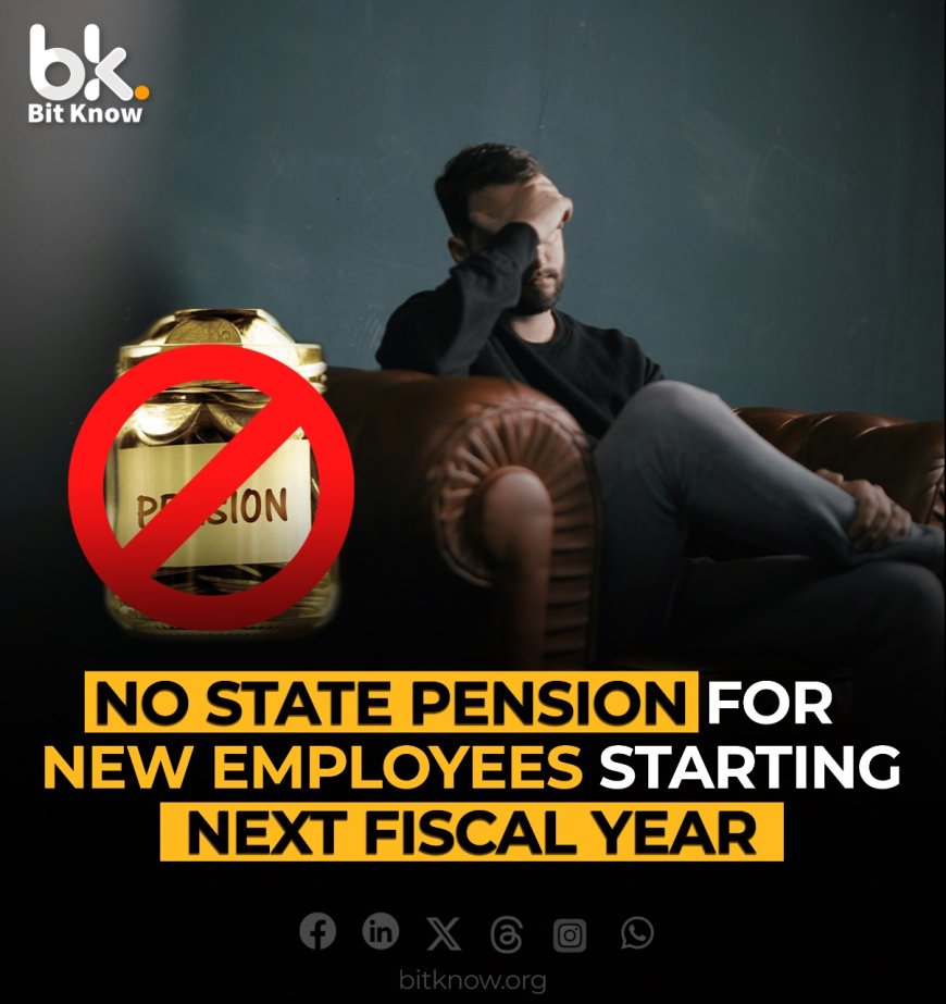 No State Pension for New Employees Starting Next Fiscal Year