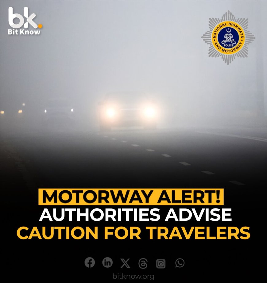 Motorway Alert Authorities Advise Caution for Travelers