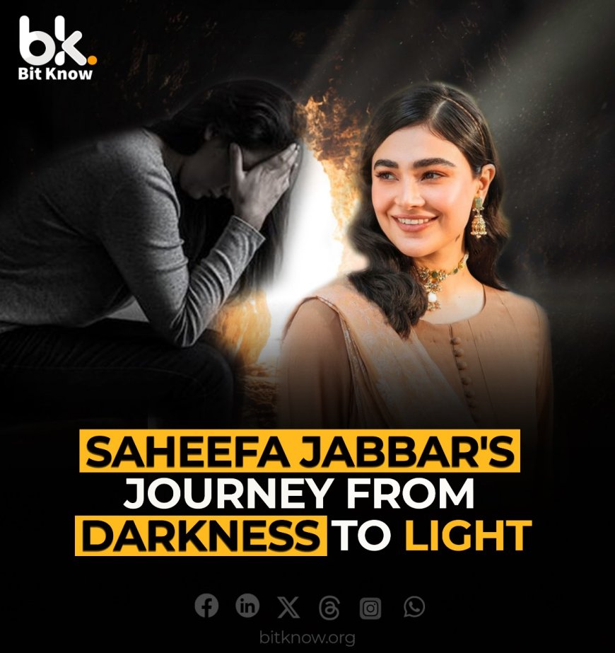 Saheefa Jabbar's Journey from Darkness to Light