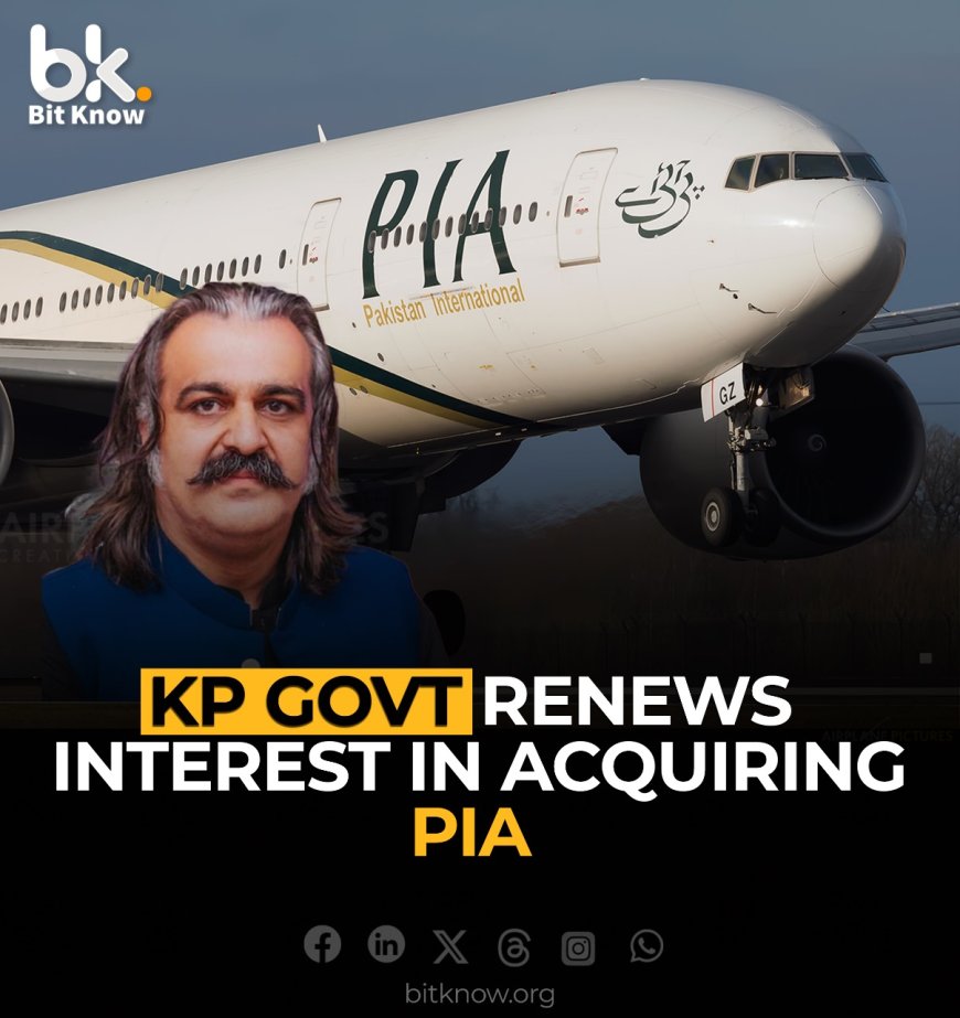 KP Govt Renews Interest in Acquiring PIA