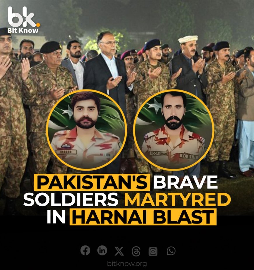 Pakistan's Brave Soldiers Martyred in Harnai blast