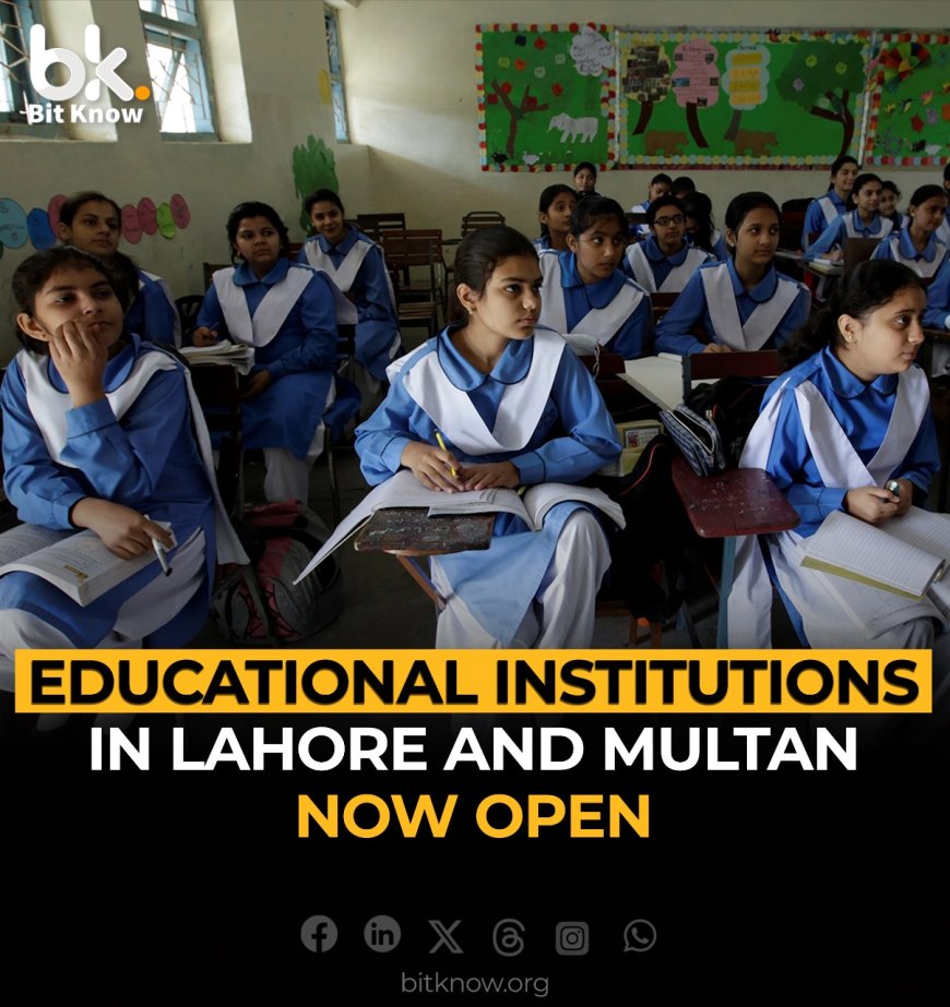 Opening of Educational Institutions in Lahore and Multan