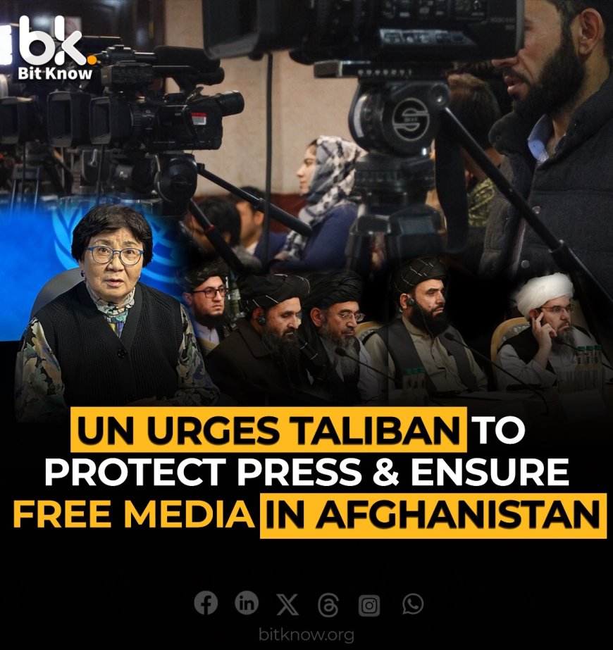 UN Urges Taliban to Protect Press and Ensure Free Media in Afghanistan