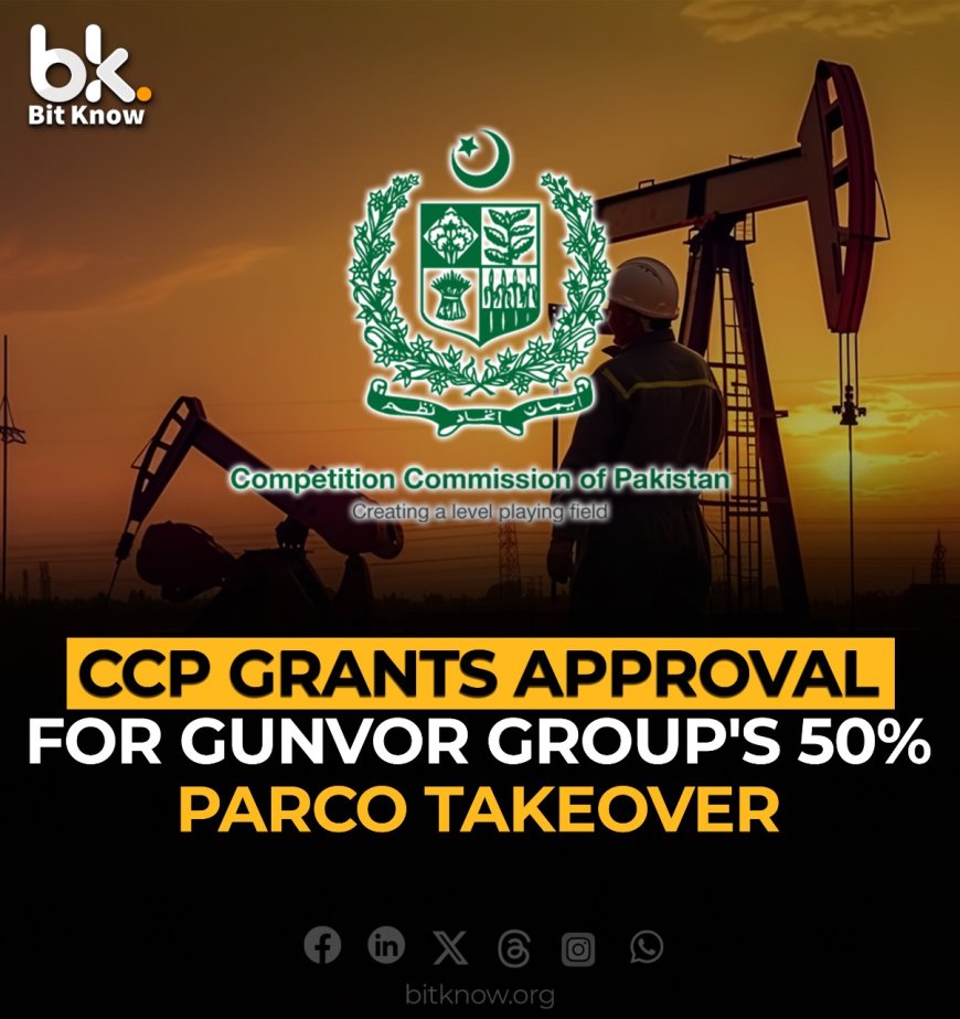 CCP Grants Approval for Gunvor Group's 50% Parco Takeover